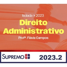 Direito Administrativo - Isolada (SUPREMO 2024) Direito Administrativo - Isolada (SUPREMO 2024)